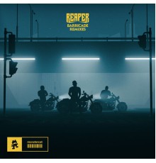 Reaper - BARRICADE (REMIXES)