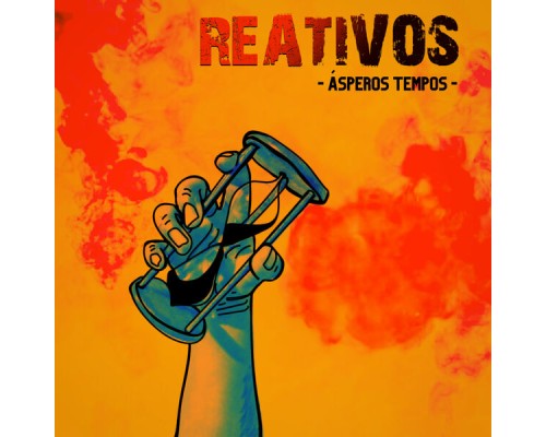 Reativos - Ásperos Tempos