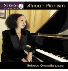 Rebeca Omordia - African Pianism