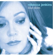 Rebecca Jenkins - Blue Skies