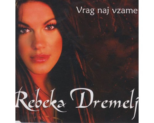 Rebeka Dremelj - Vrag naj vzame