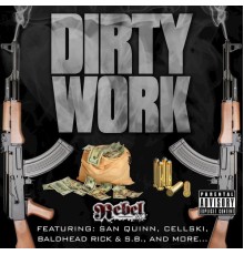 Rebel - Dirty Work