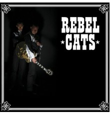 Rebel Cats - Rebel Cats