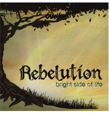 Rebelution - Bright Side of Life