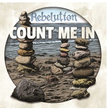 Rebelution - Count Me In