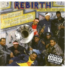 Rebirth Brass Band - Hot Venom