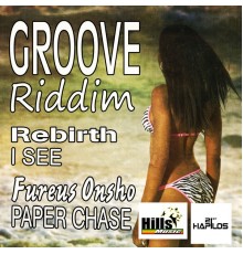 Rebirth & Fureus - Groove Riddim