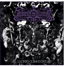 Rebirth in Flames - Lucifer's Cosmogony