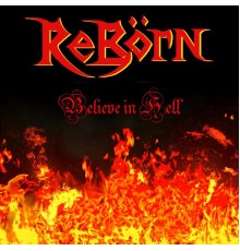 Reborn - Believe in Hell