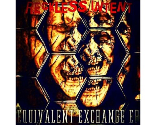 Reckless Intent - Equivalent Exchange