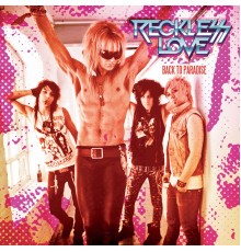 Reckless Love - Back To Paradise