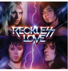 Reckless Love - Reckless Love