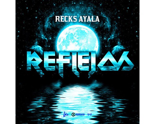 Recks Ayala - Reflejos