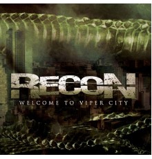 Recon - Welcome To Viper City