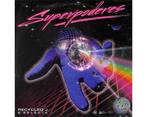 Recycled J, Selecta - Superpoderes