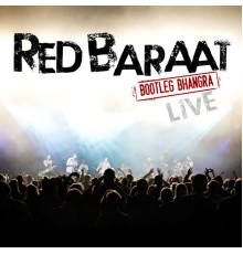 Red Baraat - Bootleg Bhangra