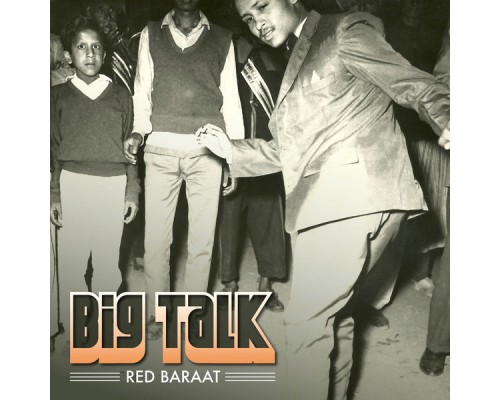 Red Baraat - Big Talk