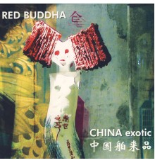 Red Buddha - China Exotic