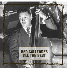 Red Callender - All The Best