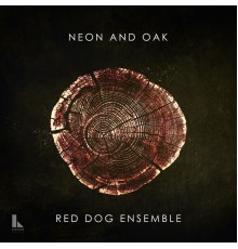 Red Dog Ensemble - Neon & Oak