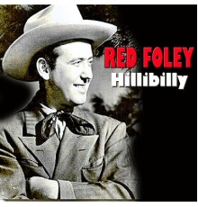 Red Foley - Hillbilly