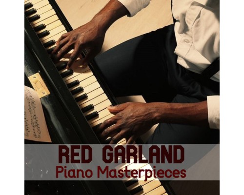 Red Garland - Piano Masterpieces