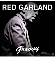 Red Garland - Groovy