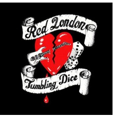 Red London - Tumbling Dice