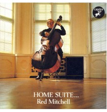 Red Mitchell - Home Suite...