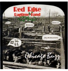 Red Rose Ragtime Band - Chicago Buzz
