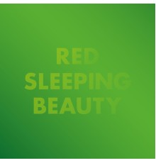 Red Sleeping Beauty - Always