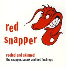 Red Snapper - Reeled And Skinned