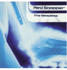 Red Snapper - The Sleepless