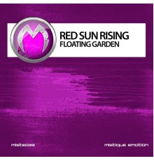 Red Sun Rising - Floating Garden