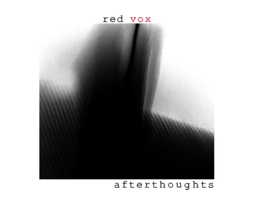 Red Vox - Afterthoughts