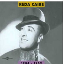 Reda Caire - Reda Caire 1934-1962