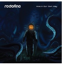 Redefine - Alive in Our Own Way