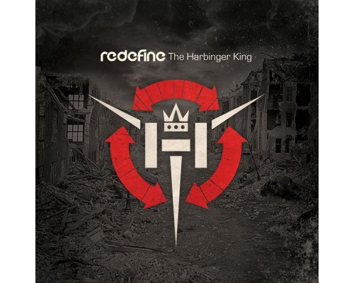 Redefine - The Harbinger King