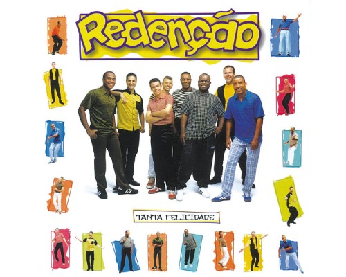 Redenção - Tanta Felicidade