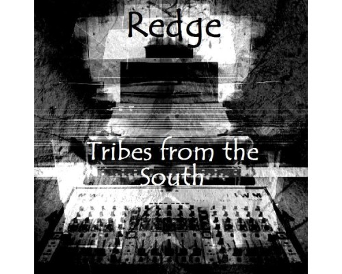 Redge - Tribes from the South