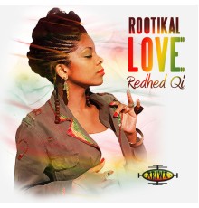 Redhed Qi - Rootikal Love