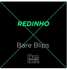 Redinho - Bare Blips