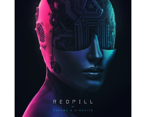 Redpill - Dreams & Circuits