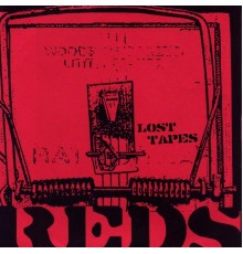 Reds - Lost Tapes