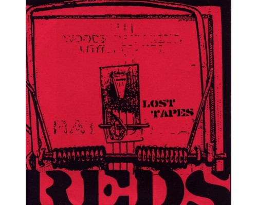 Reds - Lost Tapes