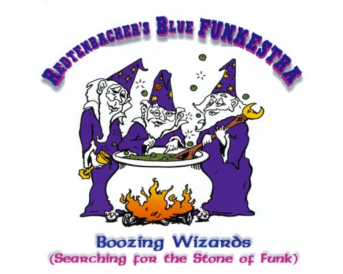 Redtenbacher's Funkestra - Boozing Wizards