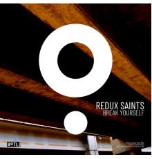 Redux Saints - Break Yourself