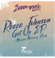 Reece Johnson - Get Up EP