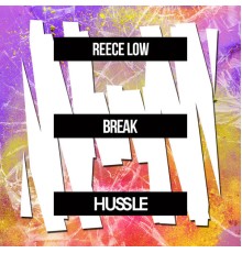 Reece Low - Break