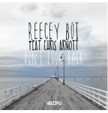 Reecey Boi - Don't Look Back